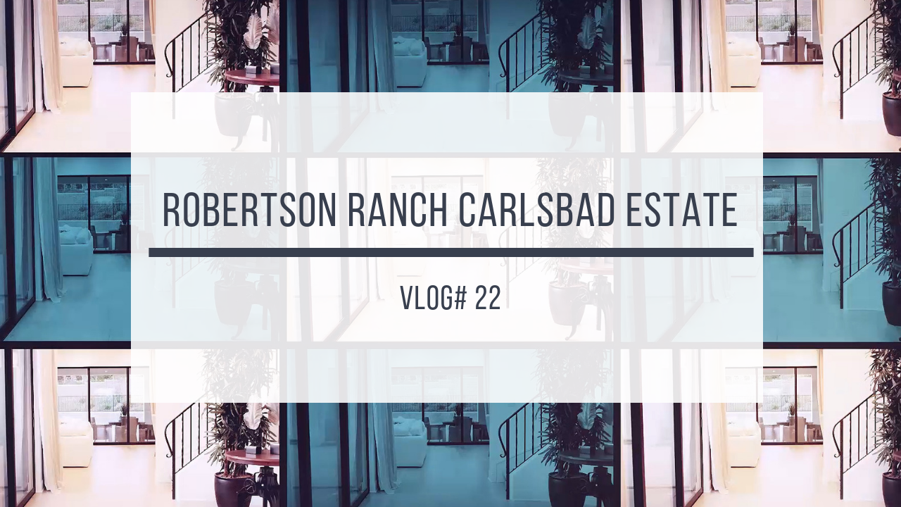 Robertson Ranch Carlsbad Estate